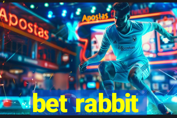 bet rabbit